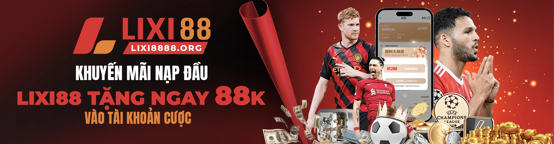 Khuyến mãi nạp đầu - Lixi88 tặng ngay 88K vào tài khoản cược