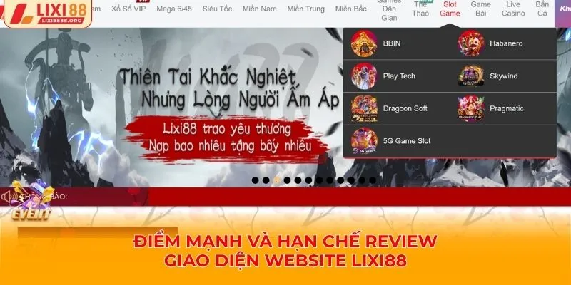 Điểm mạnh và hạn chế review giao diện website Lixi88