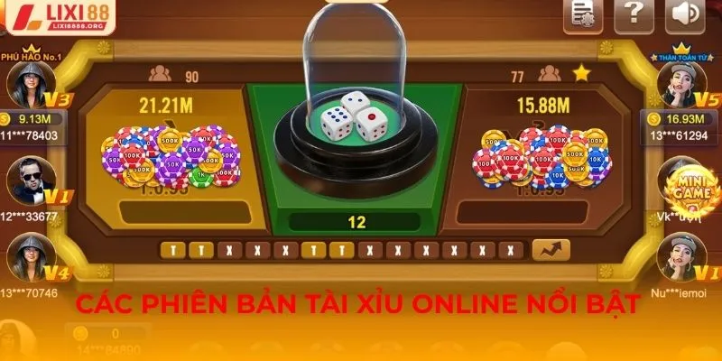 Các phiên bản tài xỉu online nổi bật