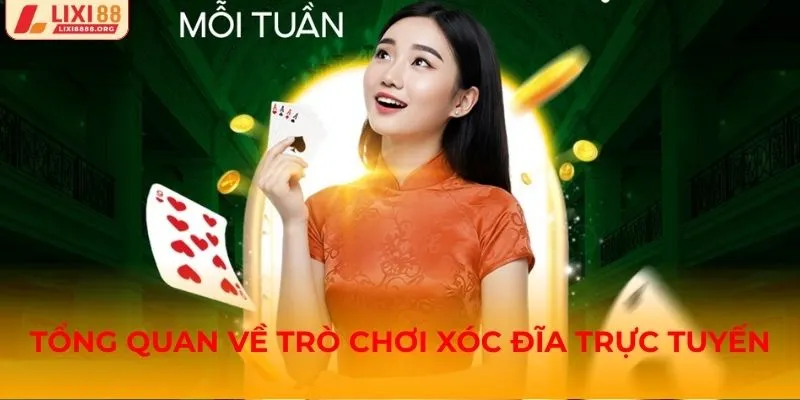 Tổng quan về trò chơi xóc đĩa trực tuyến