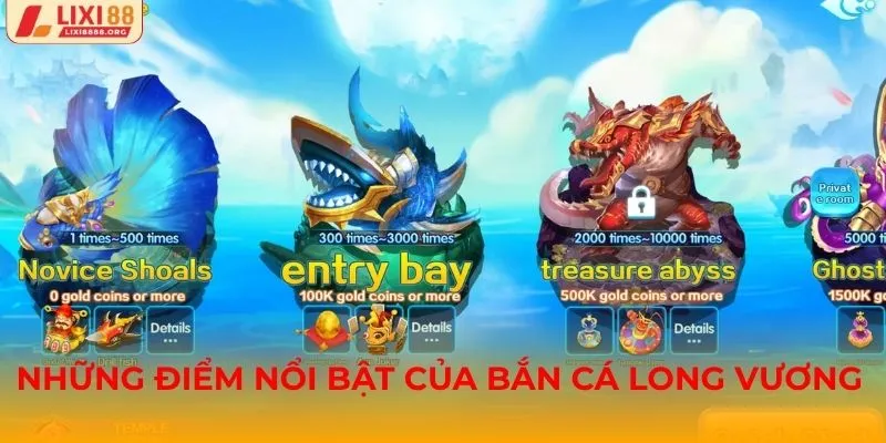 Những điểm nổi bật của Bắn cá long vương